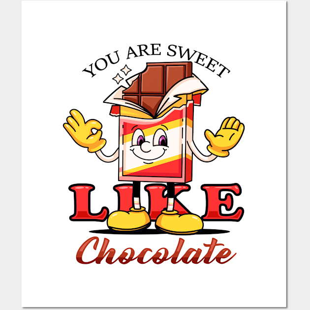 You are sweet like chocolate, cute cartoon mascot chocolate bar Wall Art by Vyndesign